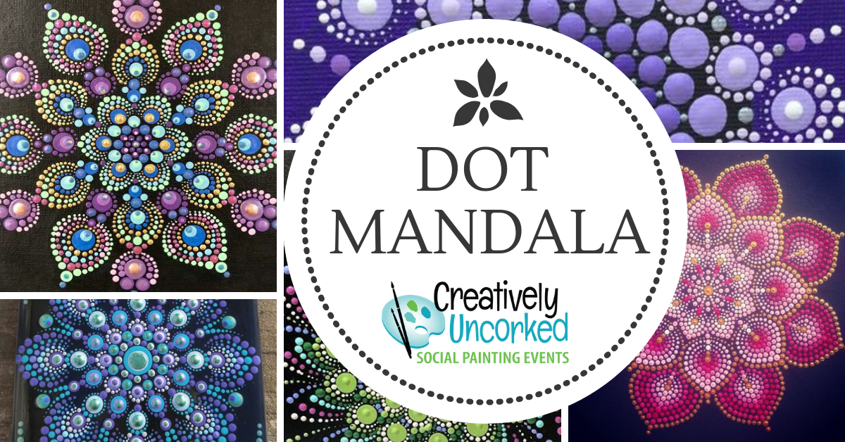 Dot Mandala at Creatively Uncorked https://creativelyuncorked.com/